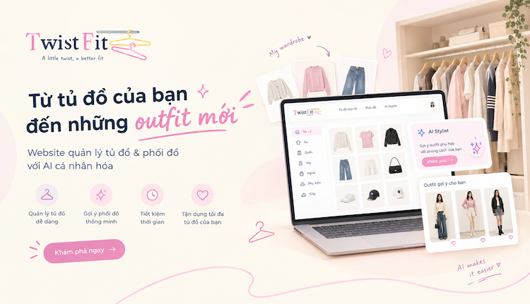 Website TwistFit hỗ trợ quản lý tủ đồ và phối đồ thông minh bằng AI cá nhân hóa